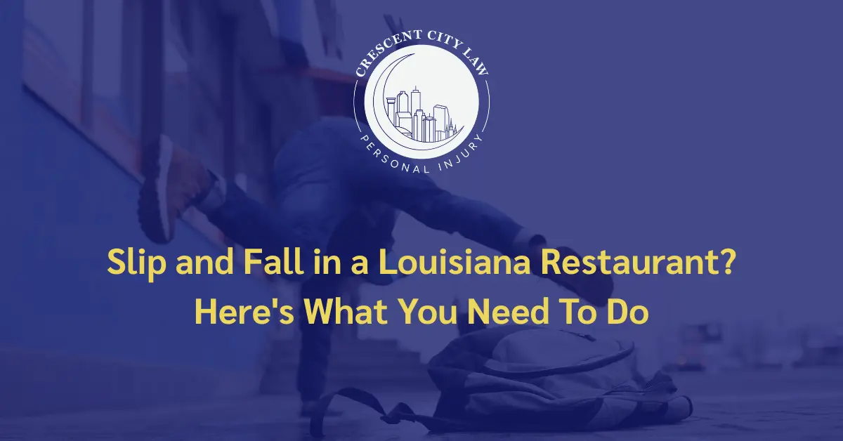 's What You Need To Do - Crescent City Law Personal Injury
