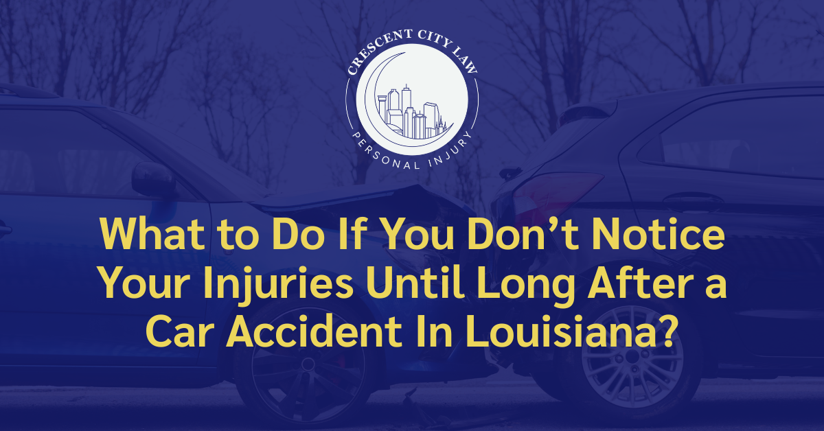 car accident injuries - Crescent City Law Personal Injury